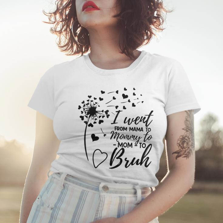 I Went From Mom Bruh Gifts Mothers Day Best Mom Ever Women T-shirt Gifts for Her