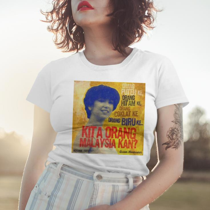 Susan Lankester Kita Orang Malaysia Kan Women T-shirt Gifts for Her