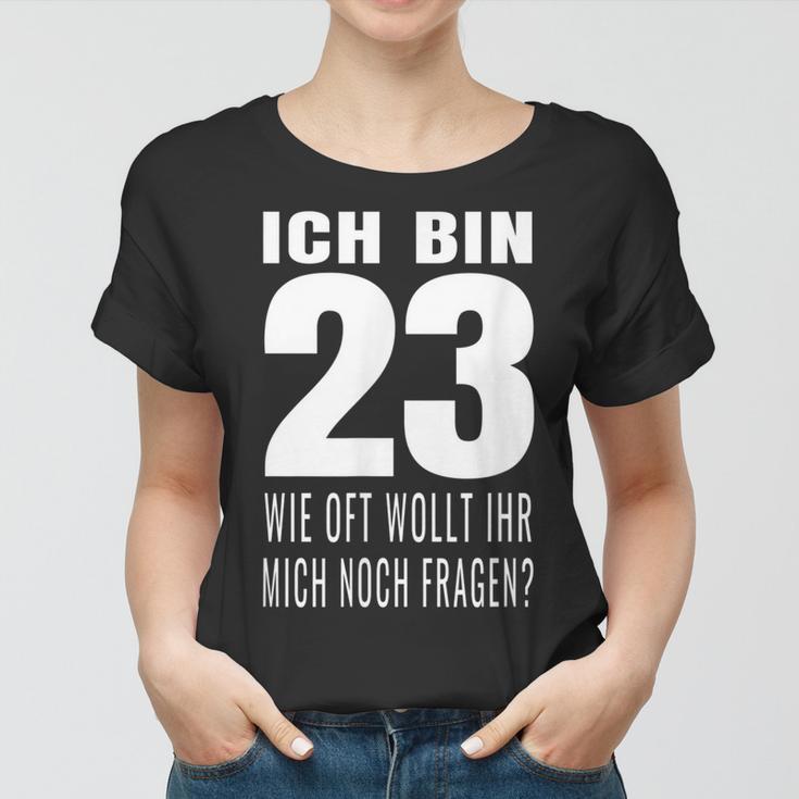 23. Geburtstag Frauen Tshirt, Lustiges Geschenk für 23 Jahre