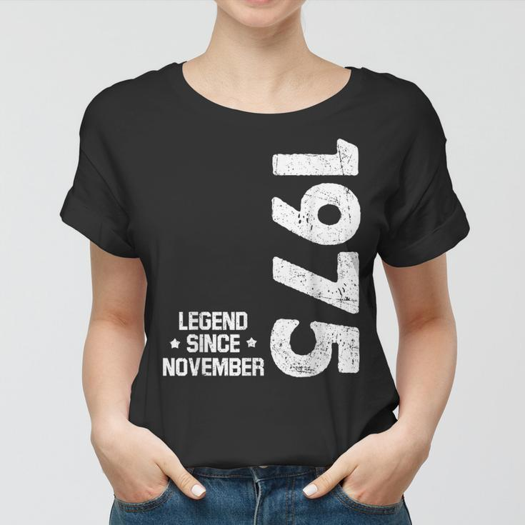 47 Jahre Legende Frauen Tshirt, November 1975 Geboren