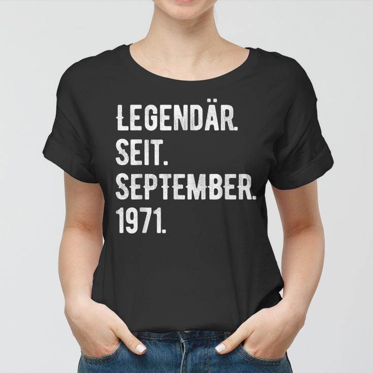 52 Geburtstag Geschenk 52 Jahre Legendär Seit September 197 Frauen Tshirt