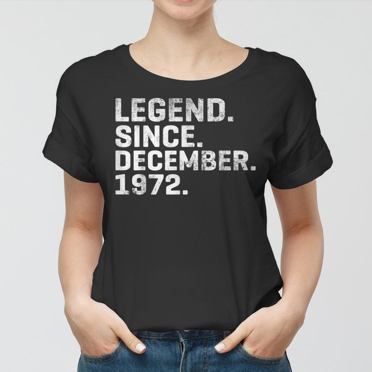 Alte Legende Seit Dezember 1972 Geburtstag 51 Jahre Alt Frauen Tshirt