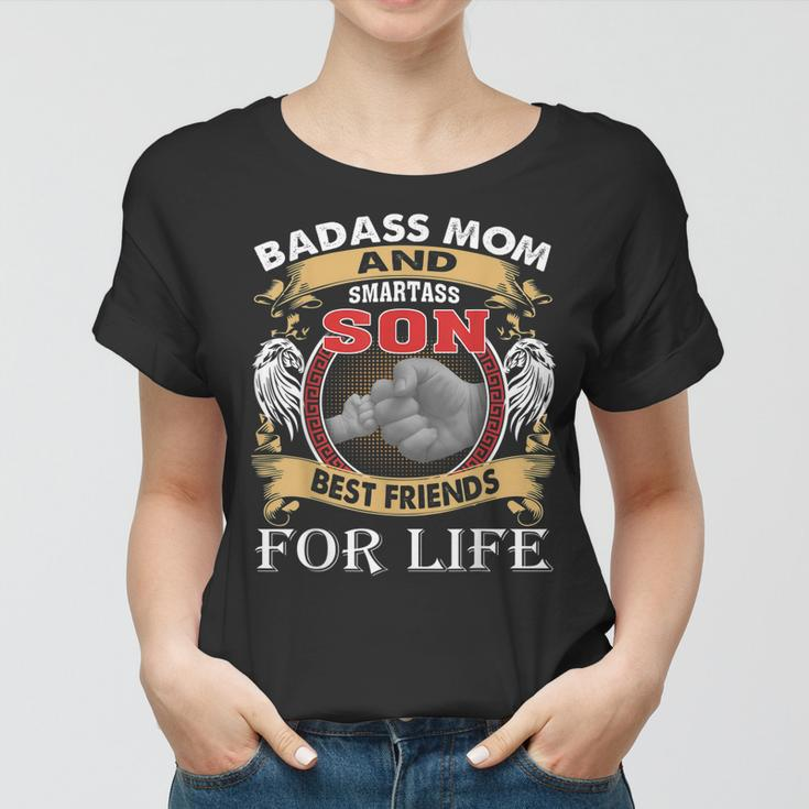 Badass Mom And Smartass Son Best Friend For Life Women T-shirt