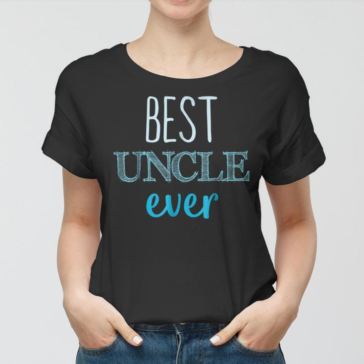 Best Uncle Ever Uncle Pregnancy Announcement Women T-shirt