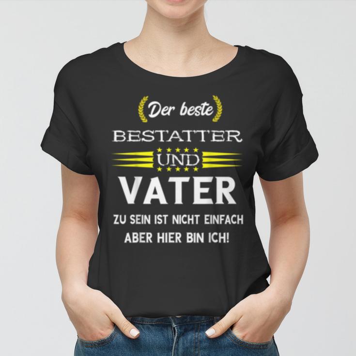 Bestatter Vater Frauen Tshirt, Herren Friedhof Motiv Tee