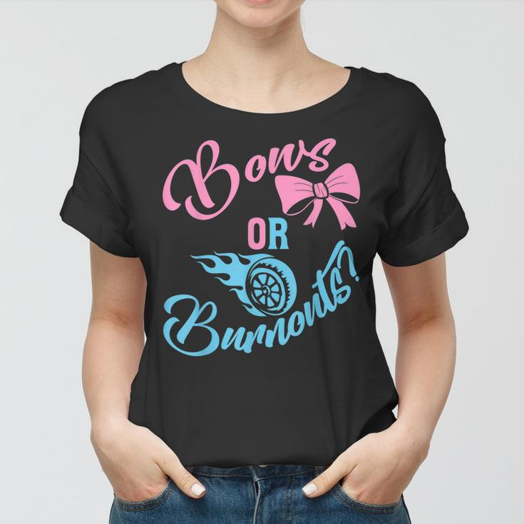 Bows Or Burnouts Gender Reveal Idea For New Mom Or New Dad Women T-shirt