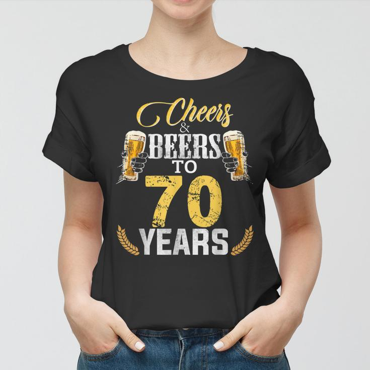 Cheers And Beers To 70 Years Old Bday Gifts Tshirt Men Women Women T-shirt
