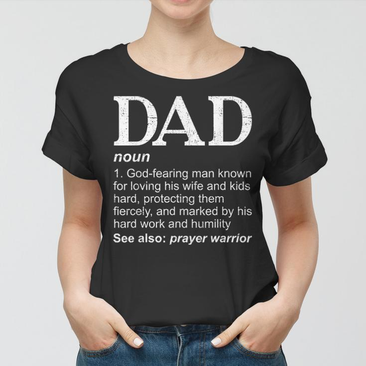 Christian Dad Definition Fathers Day Funny Dad Gift Women T-shirt