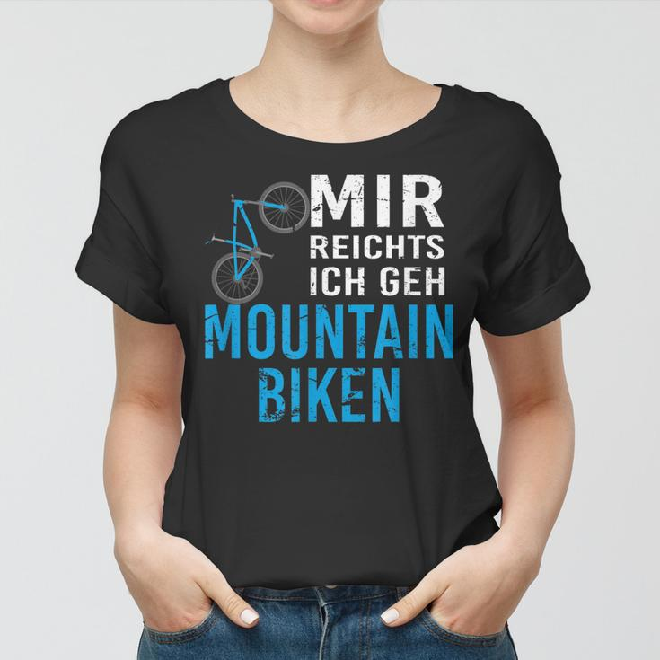 Cooles Mtb Mountain Bike Mir Reichts Geschenk Frauen Tshirt
