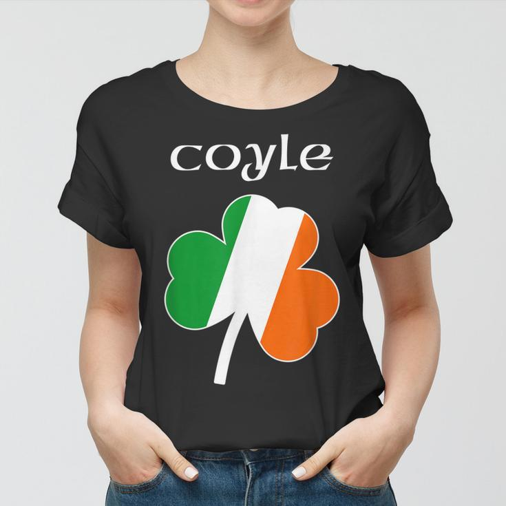 CoyleFamily Reunion Irish Name Ireland Shamrock Women T-shirt