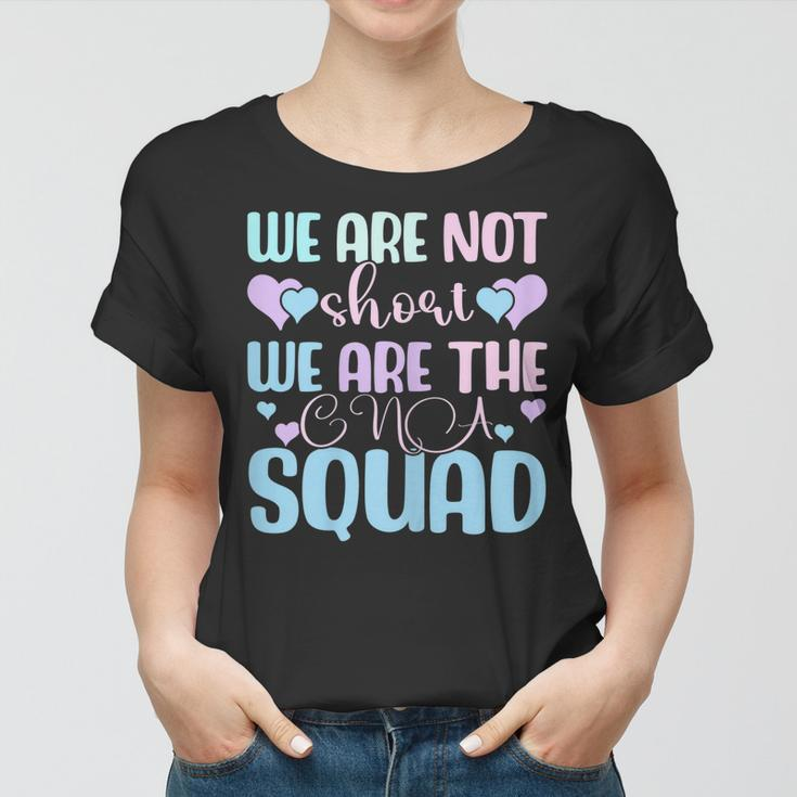 Customize Cna Nurse Woman Certified Nursing Assistant Squad Gift For Womens Women T-shirt