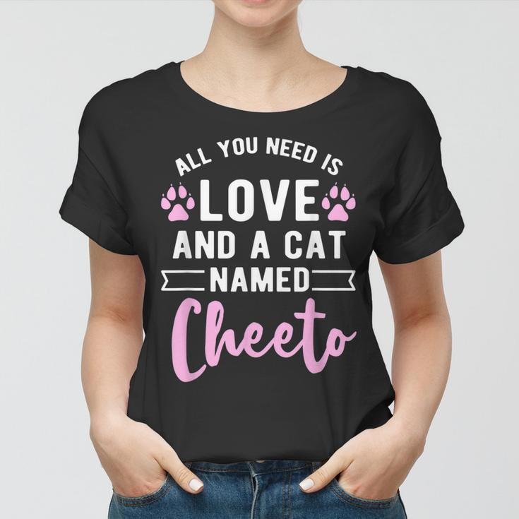 Cute Cat Named Funny Quote Cheeto Cats Owner Women T-shirt