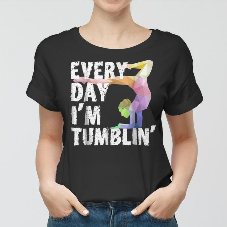 Cute Every Day Im Tumblin Shirt - Funny Gymnast Shirts Women T-shirt