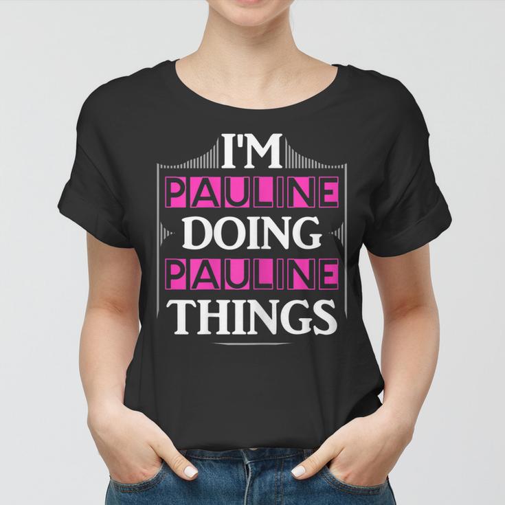 Damen Frauen Tshirt Im Pauline - Lustiges Motiv & Spruch