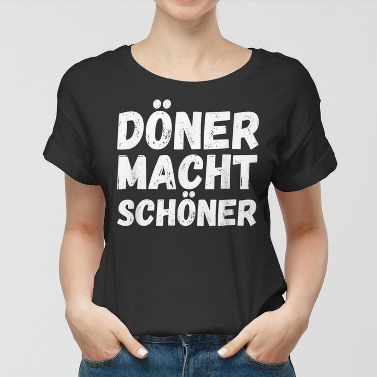 Döner Macht Schöner Kebab Dönerverkäufer Imbiss Frauen Tshirt