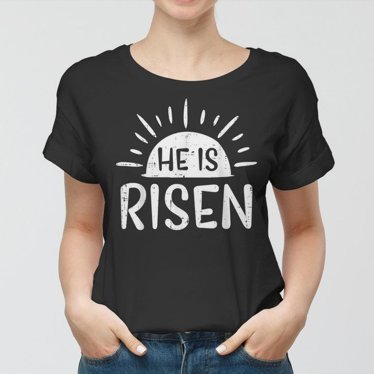 Easter Christian He Is Risen Sun Resurrection Men Women Kids Women T-shirt