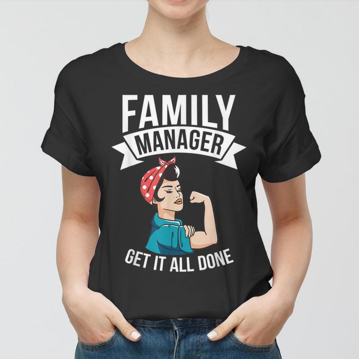 Familienmanager Bekommen Alles Hin Beste Mama Aller Zeiten Frauen Tshirt