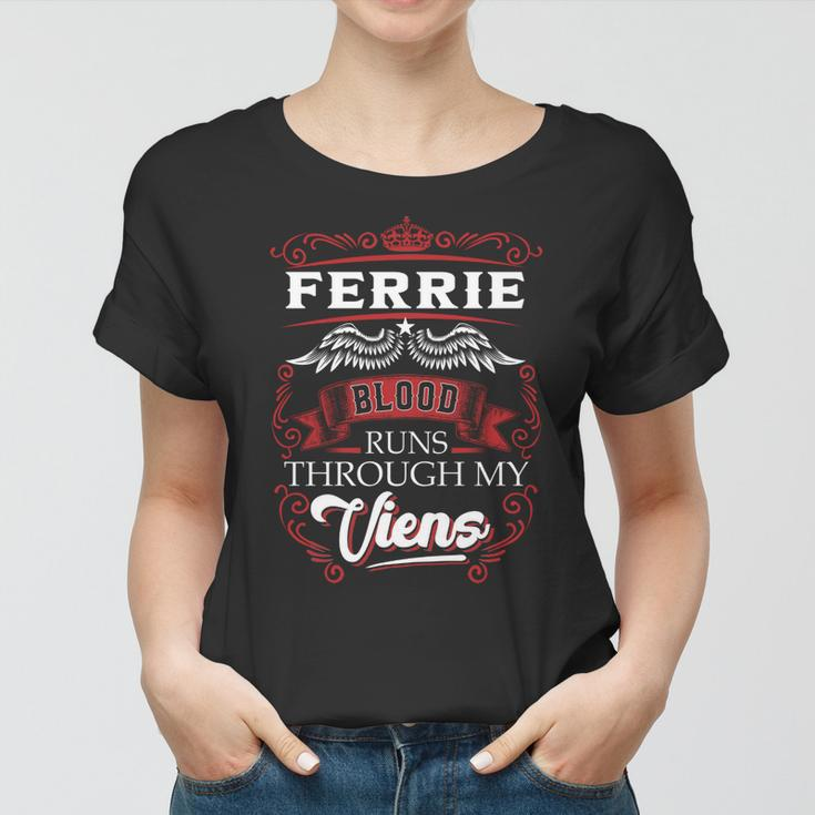 Ferrie Blood Runs Through My Veins Women T-shirt