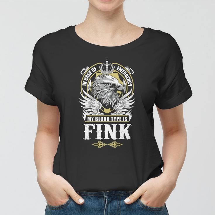 Fink Name - In Case Of Emergency My Blood Women T-shirt