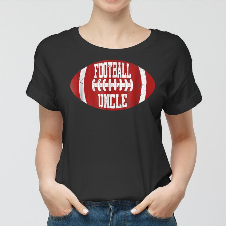 Football Uncle Support Watching Play Game Gift Women T-shirt