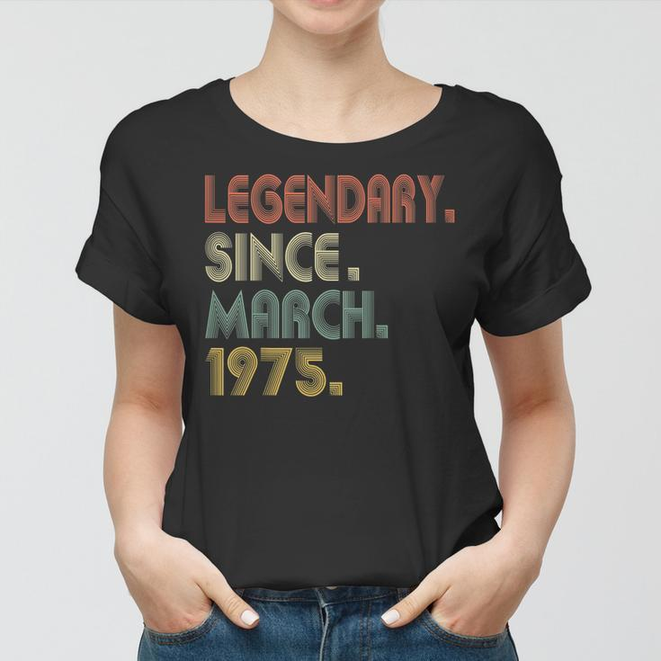 Funny 44 Years Old 44Th Birthday Gifts March 1975 Women T-shirt