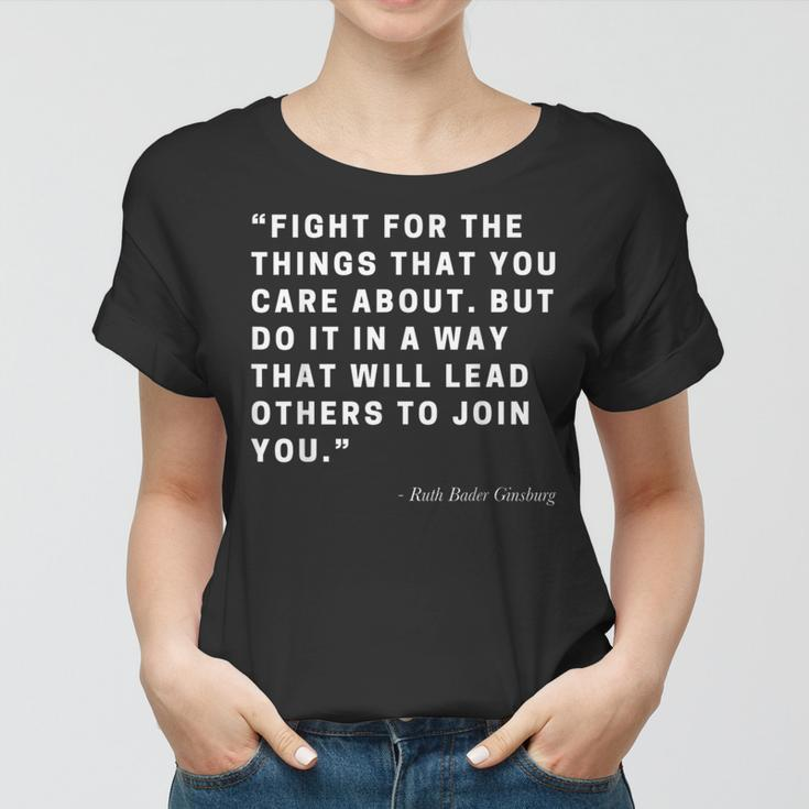 Funny Fight For The Things You Care About Quote Women T-shirt