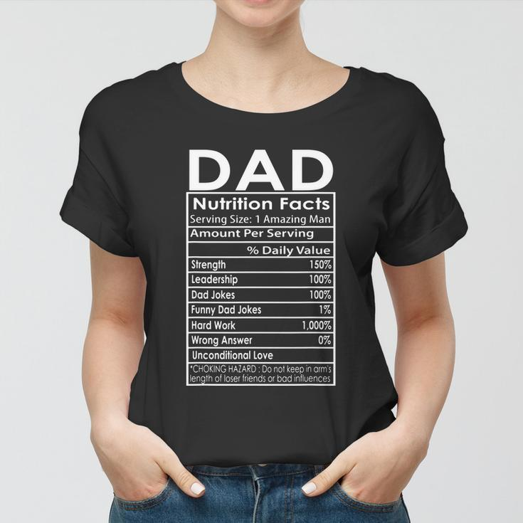 Funny Mens Fathers Day Dad Nutrition Facts Gift Women T-shirt