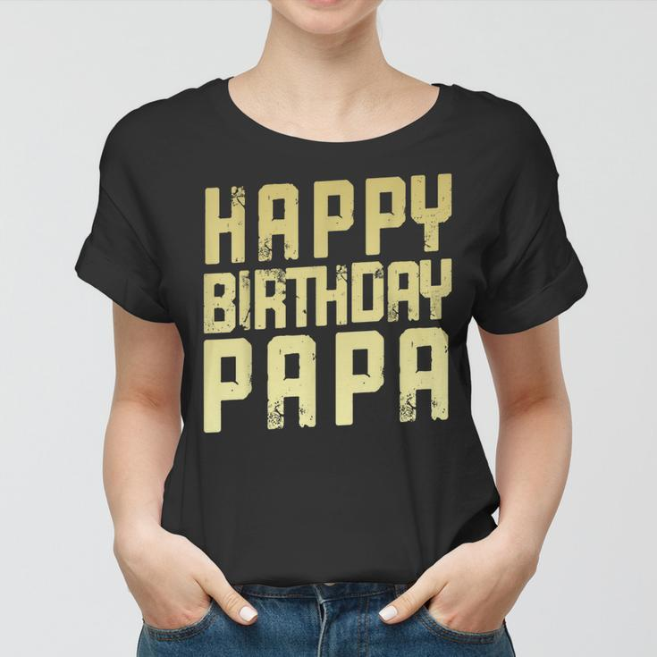 Geburtstag Papa Happy Birthday Geschenk Frauen Tshirt