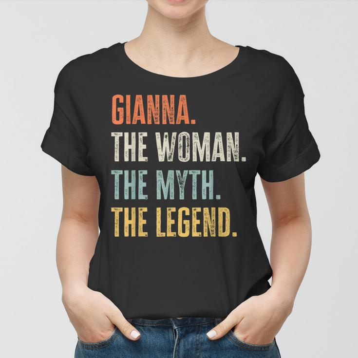Gianna The Best Woman Myth Legend Funny Best Name Gianna Women T-shirt
