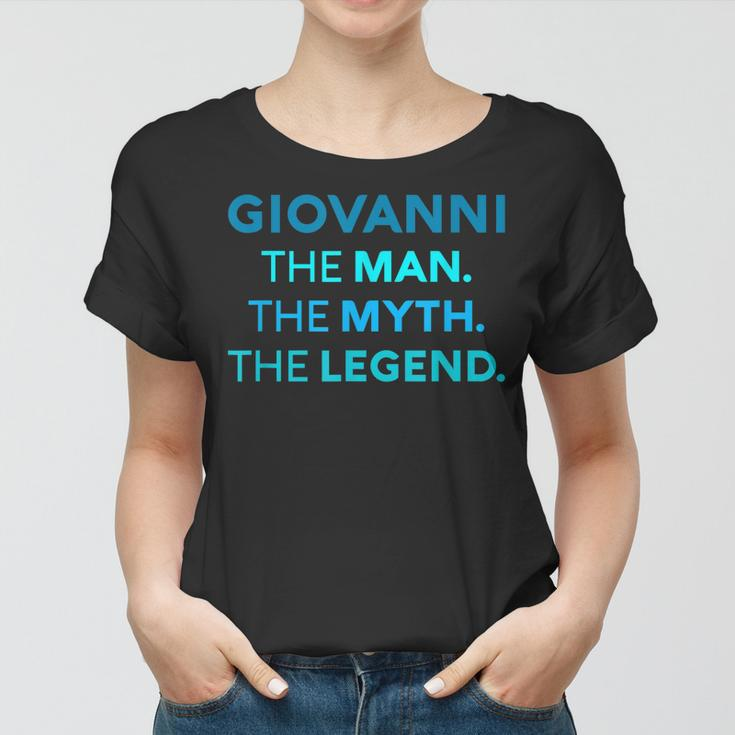Giovanni The Man The Myth The Legend Name Personalized Boys Women T-shirt