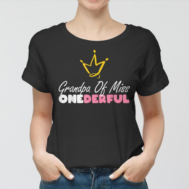 Grandpa Of Miss Onederful Funny 1St Birthday Girl First Gift Women T-shirt
