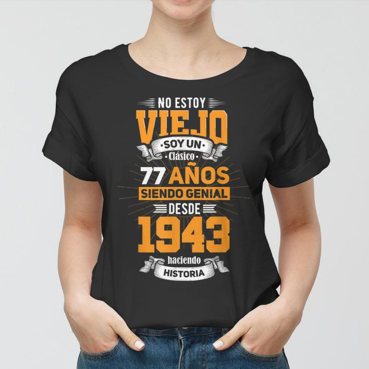 Herren Geschenk Zum 77 Geburtstag Spanisch Papa 2020 Edition Frauen Tshirt
