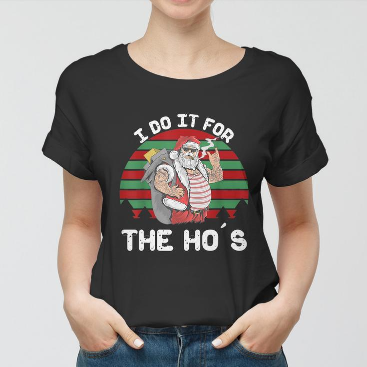 I Do It For The Hos Funny Inappropriate Christmas Men Santa Tshirt Women T-shirt