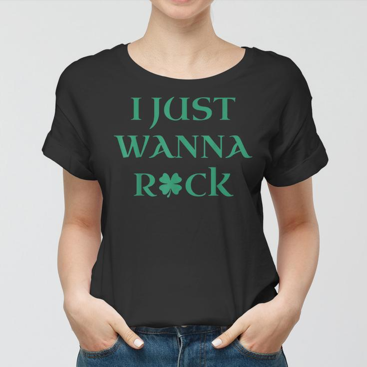 I Just Wanna Rock Shamrock Women T-shirt