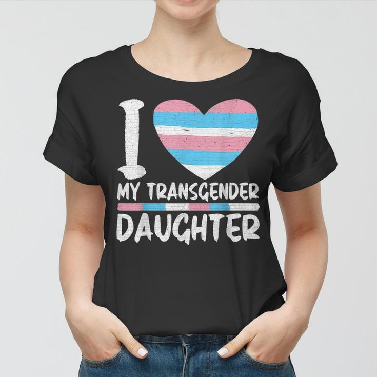 I Love My Transgender Daughter Gift Lgbt Flag Trans Mom Dad Women T-shirt