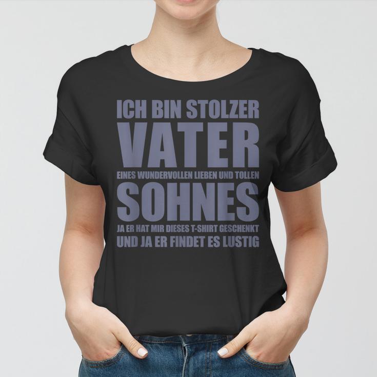 Ich Bin Stolzer Vater Eines Wundervollen Sohnes Vatertag Frauen Tshirt