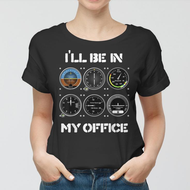 Ill Be In My Office Airplane Pilot Funny Pilots Christmas Women T-shirt