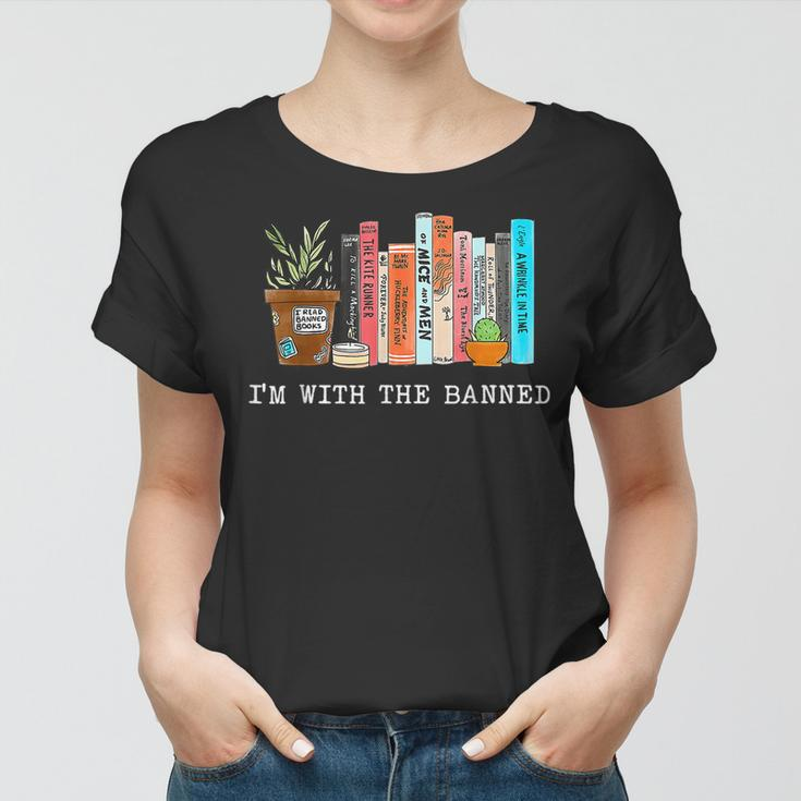 Im With The Banned Books I Read Banned Books Lovers Women T-shirt