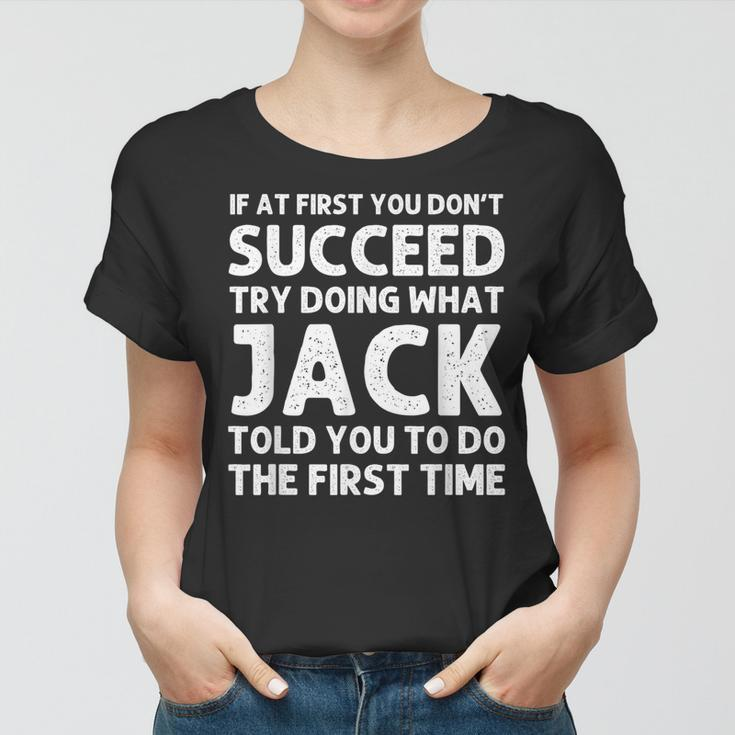 Jack Gift Name Personalized Birthday Funny Christmas Joke Women T-shirt