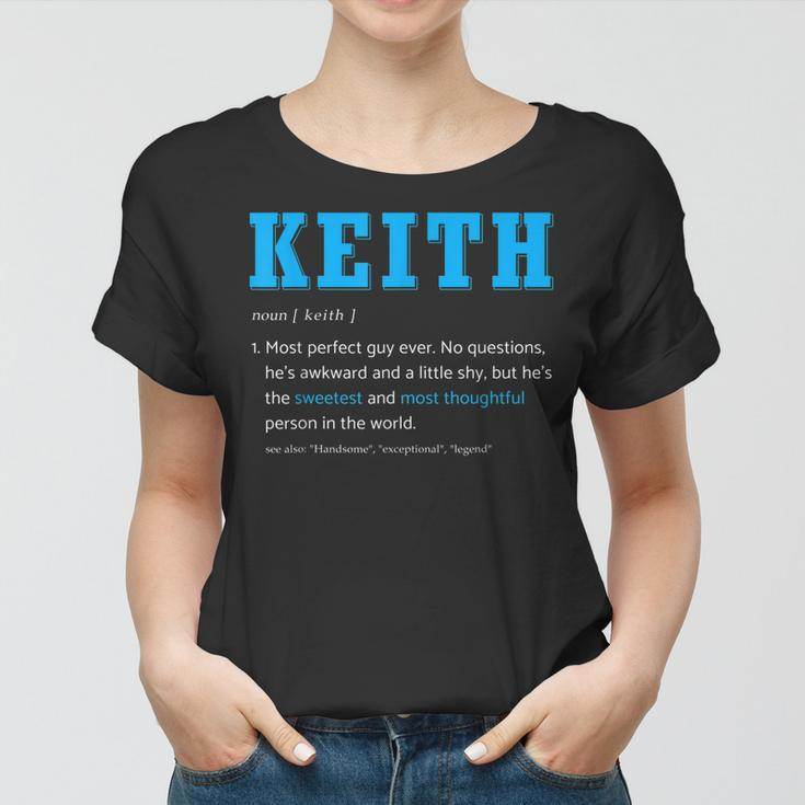 Keith Sarcastic Name Definition Gift For Keith Women T-shirt