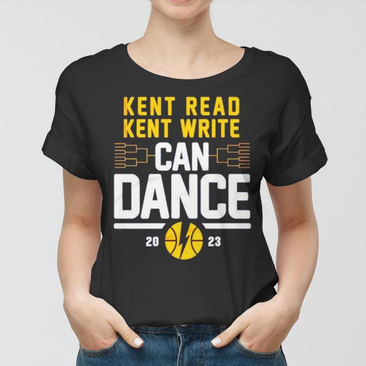 Kent Read Kent Write Can Dance Women T-shirt