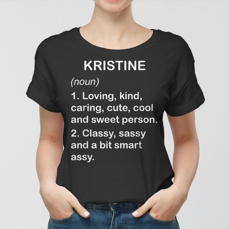 Kristine Definition Personalized Custom Name Loving Kind Women T-shirt