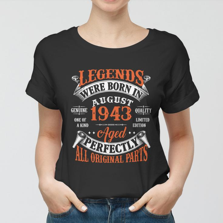 Legend 1943 Vintage 80Th Birthday Born In August 1943 Women T-shirt