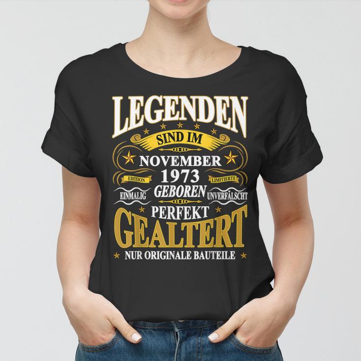 Legenden November 1973 Frauen Tshirt, 50. Geburtstag Lustiges Design