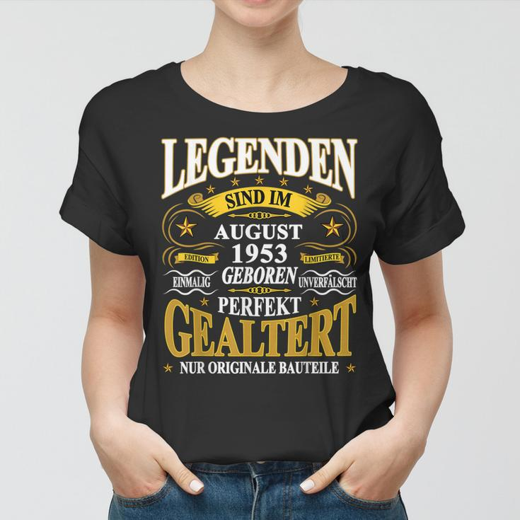 Legenden Sind Im August 1953 Geboren 70 Geburtstag Lustig V2 Frauen Tshirt