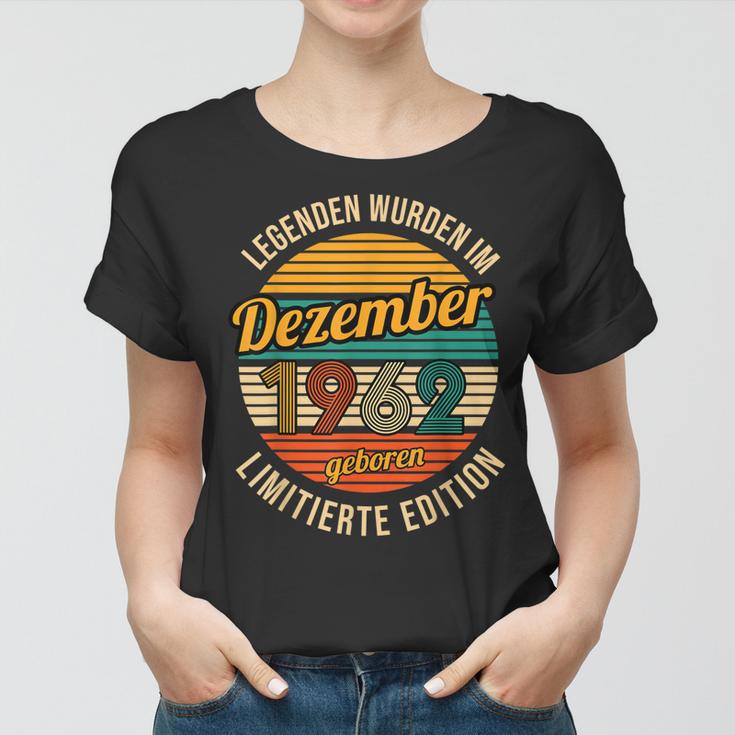 Legenden Sind Im Dezember 1962 Geboren 60Geburtstag Mann Frauen Tshirt