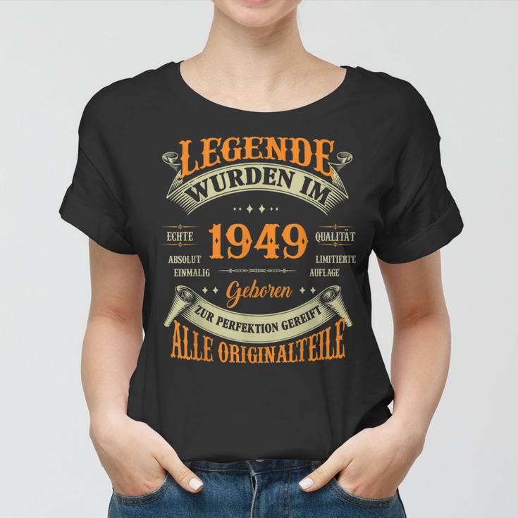 Legenden Wurden Im 1949 Geboren 74 Geburtstag 74 Jahre Frauen Tshirt