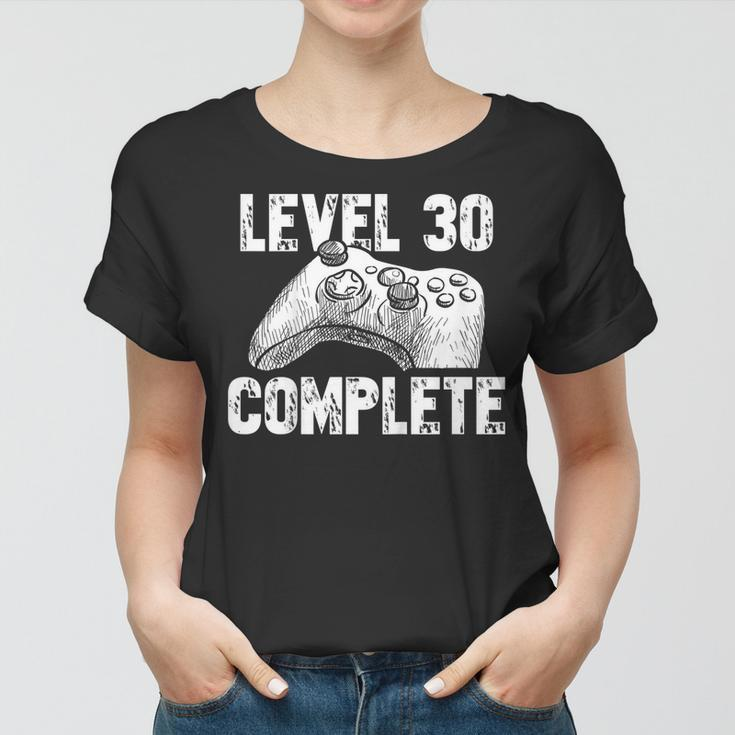 Level 30 Complete Funny Gift 30Th Birthday Shirt Women T-shirt