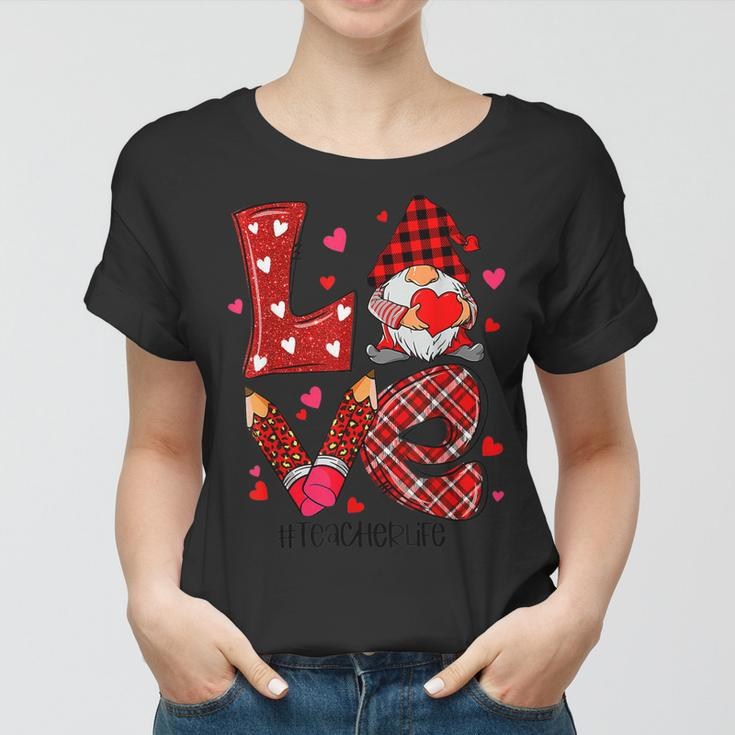 Love Gnomes Teacher Life Cute Valentines Day Teacher Gifts Women T-shirt
