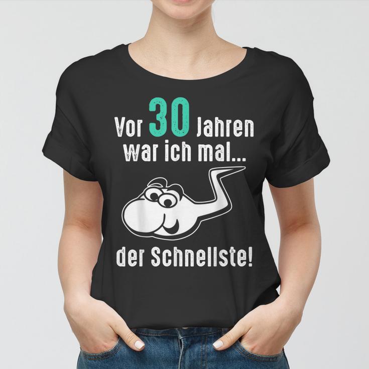 Lustiges Frauen Tshirt zum 30. Geburtstag für Männer und Frauen